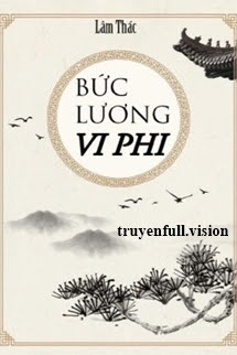Bức Lương Vi Phi - Lâm Thác