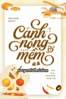 Canh Nóng, Bánh Mềm - Khương Khả Thị