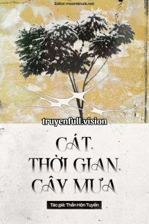 Cát, Thời Gian, Cây Mưa - Thần Hôn Tuyến