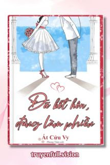 Đã Kết Hôn, Đừng Làm Phiền