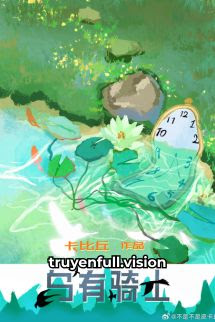 Kỵ Sĩ Trong Mơ - Tạp Bỉ Khâu