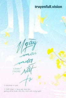 Ngày Mai Mưa Rất To - Cảnh Phong