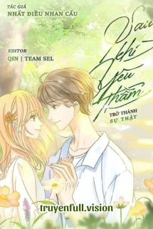 Sau Khi Yêu Thầm Trở Thành Sự Thật
