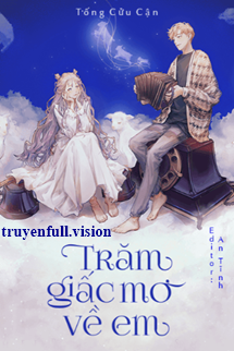 Trăm Giấc Mơ Về Em - Tống Cửu Cận