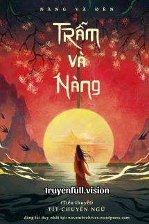 Trẫm Và Nàng – Nàng Và Đèn